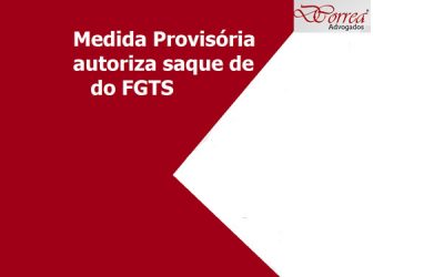 Medida provisória autoriza saque do FGTS